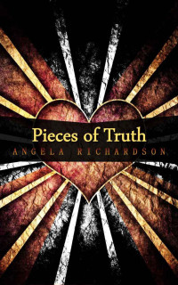 Angela Richardson — Pieces of Truth