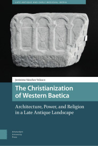 Jerónimo Sánchez Velasco — The Christianization of Western Baetica
