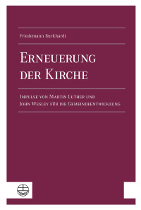 Burkhardt, Friedemann; — Erneuerung der Kirche