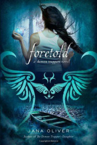 Jana Oliver — Foretold