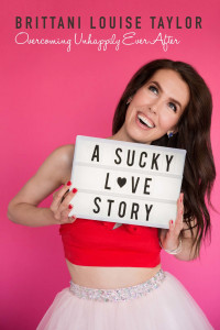 Brittani Louise Taylor — A Sucky Love Story