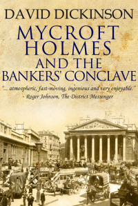 David Dickinson — 04-Mycroft Holmes And The Bankers' Conclave
