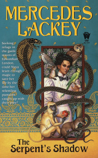 Mercedes Lackey — The Serpent's Shadow - Elemental Masters, Book 1