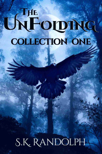 S.K. Randolph — The UnFolding Collection One