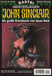 Dark, Jason — [John Sinclair 0957] • Das Aibon-Gezücht (2 of 2)