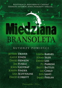 Child Lee, Deaver J. i Inni Autorzy — Miedziana Bransoleta