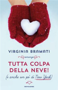 Virginia Bramati — Tutta colpa della neve