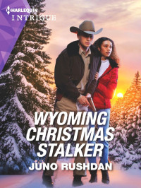 Rushdan, Juno — Cowboy State Lawmen 02-Wyoming Christmas Stalker