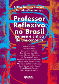 Evandro Ghedin;Selma Garrido Pimenta — Professor reflexivo no Brasil