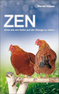 Werner Ablass — Zen