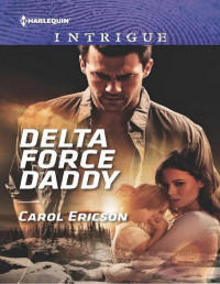 Carol Ericson — Delta Force Daddy