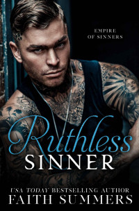 Faith Summers & Khardine Gray — Ruthless Sinner: A Dark Mafia Forbidden Romance