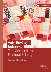 Burhanuddin Muhtadi — Vote Buying in Indonesia