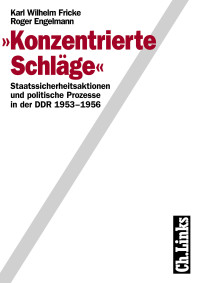 Roger Engelmann, Karl Wilhelm Fricke — Konzentrierte Schläge