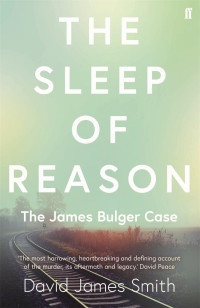 David James Smith — The Sleep of Reason