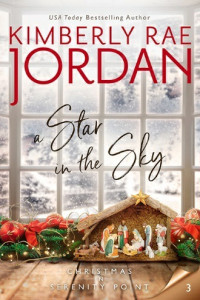 Kimberly Rae Jordan — A Song in Her Heart: A Christian Christmas Romance (Christmas in Serenity Point Book 2)