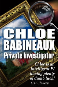 Lisa Clancey [Clancey, Lisa] — Chloe Babineaux Private Investigator