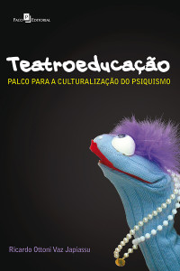 Ricardo Ottoni Vaz Japiassu; — Teatroeducao