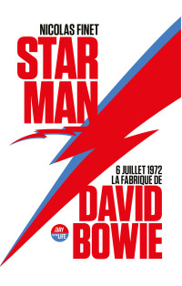 Nicolas Finet — Starman, la fabrique de David Bowie