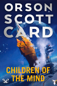 Orson Scott Card — Children Of The Mind