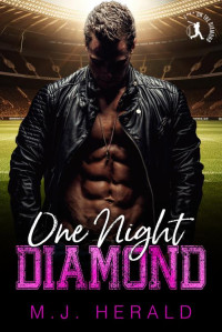 M.J. Herald — One Night Diamond: F*** On The Diamond