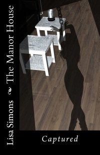 Simons, Lisa — The Manor House 7: CAPTURED