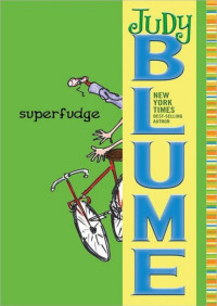 Judy Blume — Superfudge