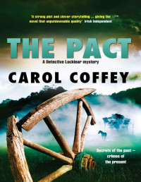Carol Coffey — The Pact: A Detective Locklear Mystery