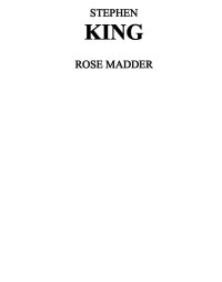 Stephen King — Rose Madder