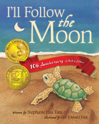 Stephanie Lisa Tara — I'll Follow the Moon — 10th Anniversary Collector's Edition