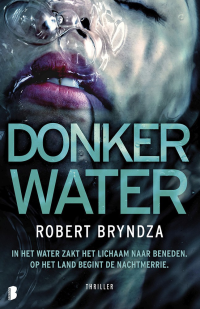 Robert Bryndza — Donker Water