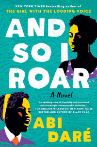 Daré, Abi — Novels2024-And So I Roar