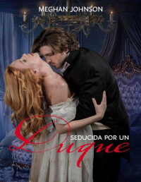 Meghan Johnson — Seducida por un Duque (Spanish Edition)