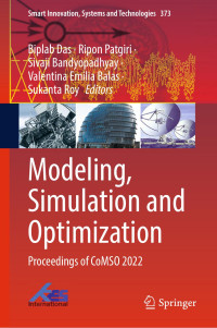 Biplab Das, Ripon Patgiri, Sivaji Bandyopadhyay, Valentina Emilia Balas — Modeling, Simulation and Optimization: Proceedings of CoMSO 2022 (Smart Innovation, Systems and Technologies, 373)