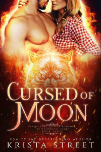 Krista Street — Cursed of Moon: Paranormal Shifter Romance (Supernatural Curse Book 3)