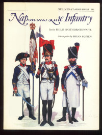 Philip Haythornthwaite — Napoleon's Line Infantry