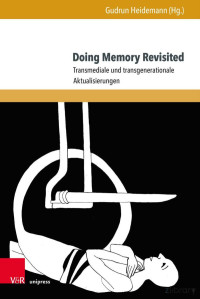 Gudrun Heidemann — Doing Memory Revisited