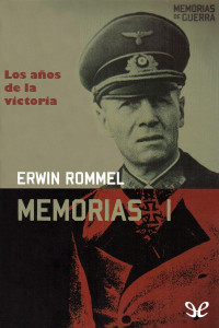 Erwin Rommel — Memorias I