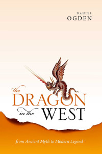 Daniel Ogden — The Dragon in the West