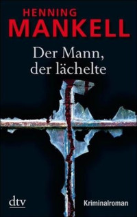 Mankell, Henning — [Wallander 04] • Der Mann, der lächelte