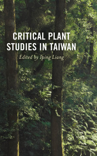 Iping Liang; — Critical Plant Studies in Taiwan