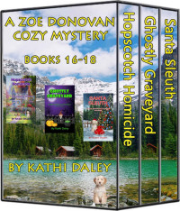 Kathi Daley Et El — Zoe Donovan Mystery Box Set - Books 16-18