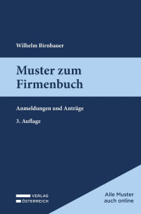 Wilhelm Birnbauer; — Muster zum Firmenbuch