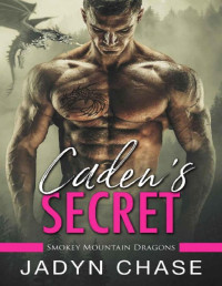 Jadyn Chase [Chase, Jadyn] — Caden's Secret: Smokey Mountain Dragons