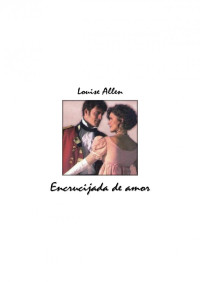  Allen Louise - Encrucijada De Amor.pdf — Allen Louise - Encrucijada De Amor.pdf