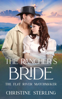 Christine Sterling — The Rancher's Bride