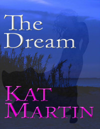 Kat Martin — The Dream