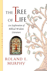 Roland E. Murphy; — The Tree of Life