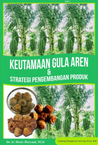 Dr. Ir. Hesty Heryani, M.Si. — Keutamaan Gula Aren & Strategi Pengembangan Produk