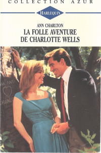Ann Charlton — La folle aventure de Charlotte Wells